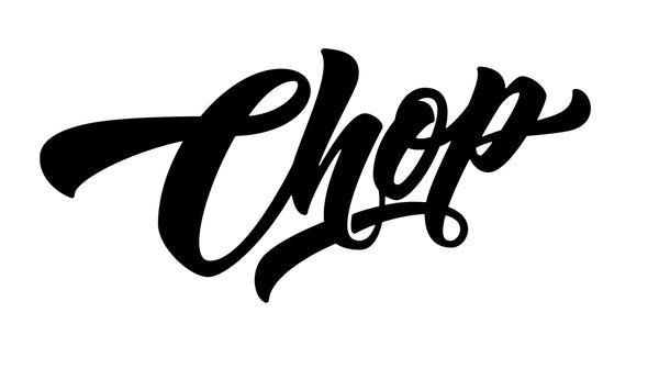 Chop Original 